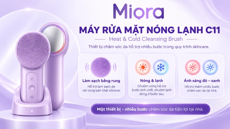 Máy rửa mặt nóng lạnh C11: Làm sạch, chườm nóng 42°C, chườm lạnh 16°C và quang trị liệu đỏ – xanh